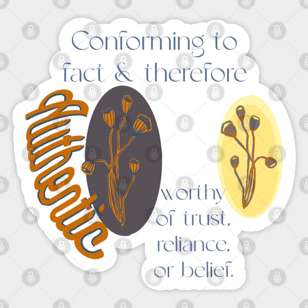 Be Authentic - Worthy of Trust Sticker by Salzanos